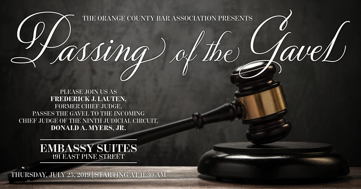 Passing of the Gavel Ceremony July 25th Ninth Judicial Circuit